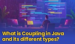 Coupling in Java and its different types