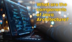 What are the components of Java Architecture
